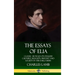 The Essays of Elia: Classic Articles on English Culture, Religion, History and Society in the early 1800s (Hardcover)