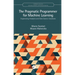 The Pragmatic Programmer for Machine Learning: Engineering Analytics and Data Science Solutions