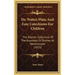 Dr. Watts's Plain And Easy Catechisms For Children: The Shorter Catechism Of The Assembly Of Divines At Westminister (1815)