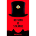 Nothing Is Strange