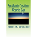 PreAdamic Creation-Genesis Gap: The Ruin-Reconstruction Biblical Doctrine