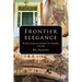 Frontier Elegance: The Early Architecture of Walpole, New Hampshire 1750-1850