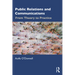 Public Relations and Communications: From Theory to Practice