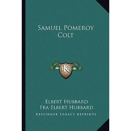 Samuel Pomeroy Colt