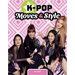 K-Pop Moves & Style