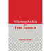 Islamophobia and Free Speech