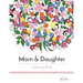 Mom & Daughter Coloring Book