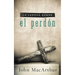 La Verdad Sobre el Perdon = The Truth about Forgiveness = The Truth about Forgiveness