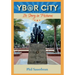 YBOR CITY Its Story in Pictures