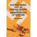 The Eastern Front, 1941-45, German Troops and the Barbarisation of Warfare