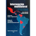 Intervención Multilateral En Venezuela. Triunfo de la Democracia Frente Al Populismo