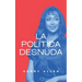 La Política Desnuda