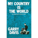 My Country is the World: The Adventures of a World Citizen