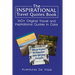The Inspirational Travel Quotes Book: 160+ Original Travel and Inspirational Quotes in Color
