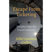 Escape From Ticketing: Insights into the Travel Industry
