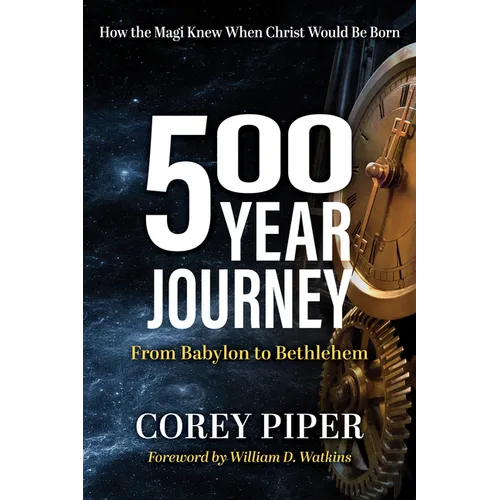 500 Year Journey: How the Magi Knew When Christ Would Be Born