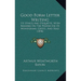 Good Form Letter Writing: Its Ethics and Etiquette, with Remarks on the Proper Use of Monograms, Crests, and Seals (1894)