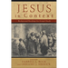 Jesus in Context: Background Readings for Gospel Study