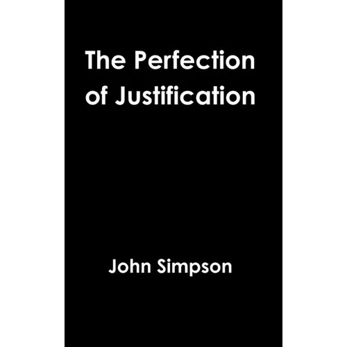 The Perfection of Justification