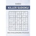 Hard Killer Sudoku - 100 Challenging Puzzles: Sums Sudoku Puzzle Book for Adults - Very Difficult Sudoku Variant for Experts - Perfect Travel Companio