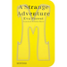 A Strange Adventure