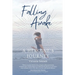 Falling Awake - A Heroine's Journey