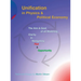 Unification in Physics & Political Economy: The Aim & Goal of all Modeling: Clarity in Navigating Risk & Opportunity