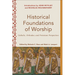 Historical Foundations of Worship: Catholic, Orthodox, and Protestant Perspectives
