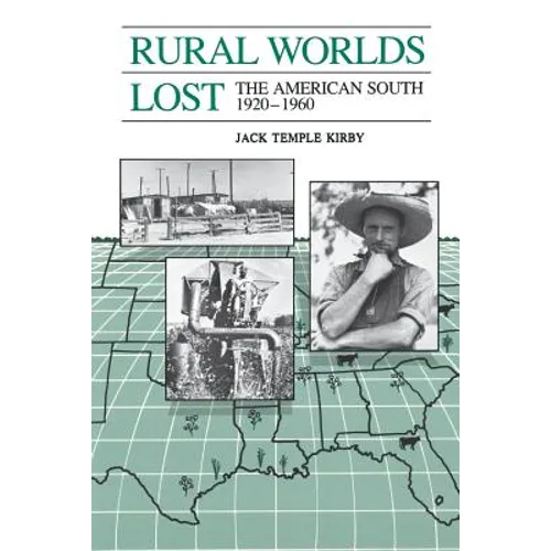 Rural Worlds Lost: The American South, 1920-1960