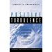 Positive Turbulence: Developing Climates for Creativity, Innovation, and Renewal