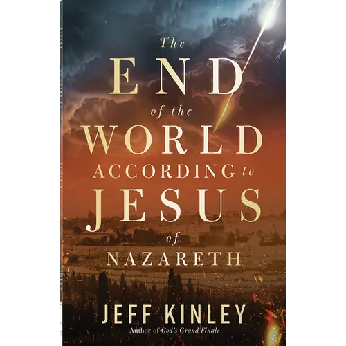 The End of the World According to Jesus of Nazareth