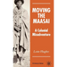 Moving the Maasai: A Colonial Misadventure