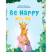 Be Happy With You