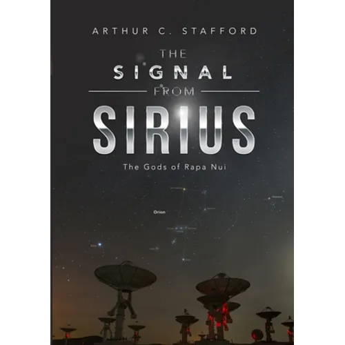 The Signal from Sirius: The Gods of Rapa Nui