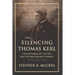 Silencing Thomas Kerl: The Espionage Act of 1917 and the War against Dissent