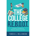 The College R.E.B.O.O.T.: 6 Timeless Principles for Reducing Student Loan Debt