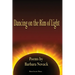 Dancing on the Rim of Light