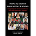 People to Know in Black History & Beyond: Recognizing the Heroes and Sheroes Who Make the Grade - Volume 2