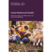Early Relational Health: Building Foundations for Child, Family, and Community Well-Being