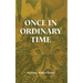 Once in Ordinary Time