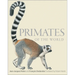 Primates of the World: An Illustrated Guide