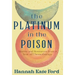 The Platinum in the Poison: Stories and Resources from a Year of Chemotherapy
