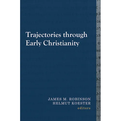 Trajectories Through Early Christianity