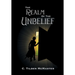 The Realm of the Unbelief: A Parable of Epistemology