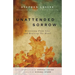 Unattended Sorrow: Recovering from Loss and Reviving the Heart