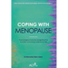 Coping With Menopause: Psychological tools for navigating the transition and living a balanced life