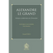 Alexandre Le Grand, Heros Chretien En Ethiopie: Histoire d'Alexandre (Zena Eskender)