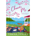 Charm Me: A small-town, enemies-to-lovers, opposites-attract romantic comedy