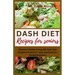 Dash Diet Recipes for Seniors: Discover Healthy Living with Dash Diet Recipes for Seniors - Easy and Nutrient-Packed Solutions