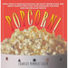 Popcorn!: 60 Irresistible Recipes for Everyone's Favorite Snack